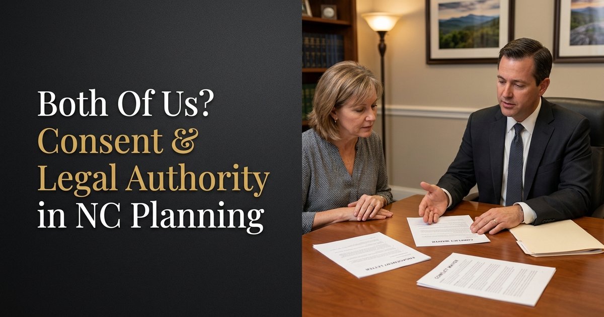 Why does the attorney need both of us present and consenting before moving forward? NC