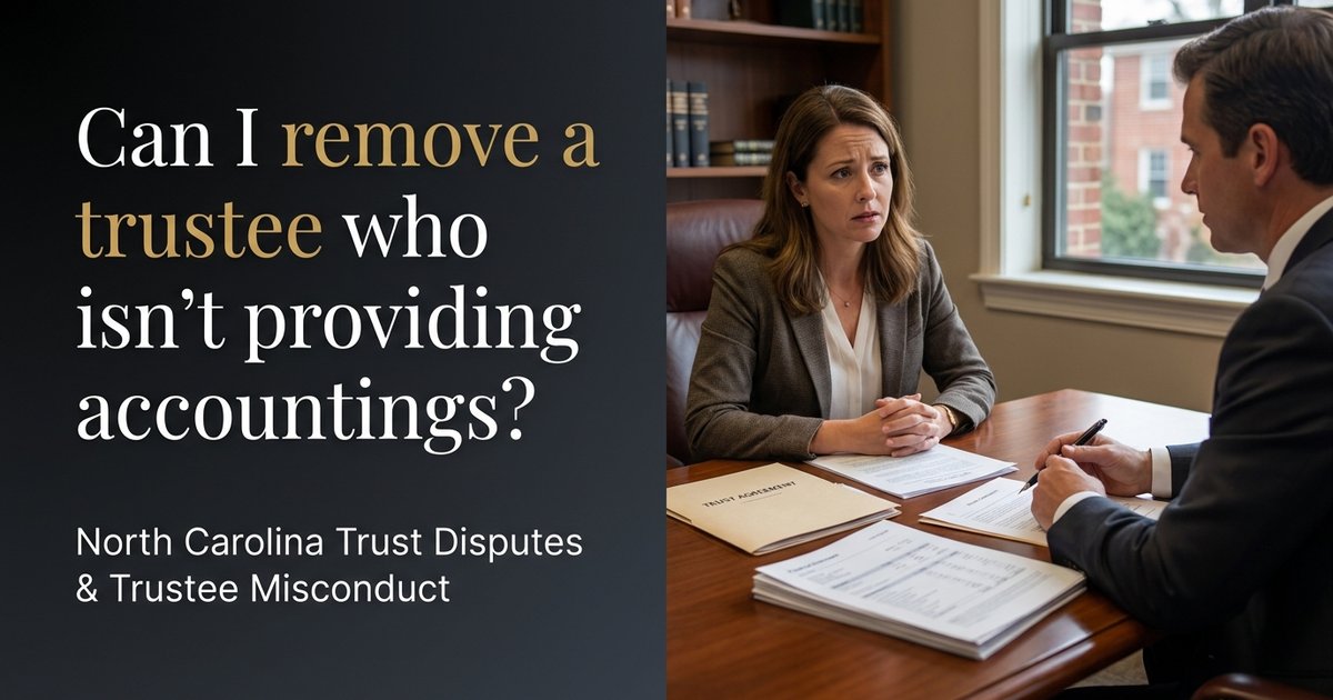 How can I remove a trustee who is not providing accountings and may be mishandling a family trust? NC
