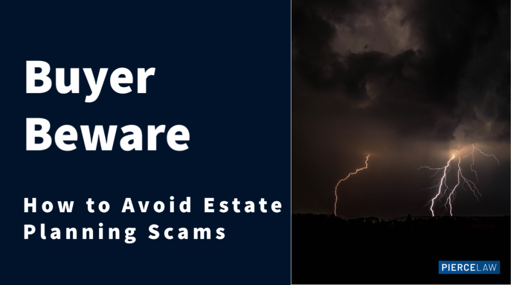 Buyer Beware: How to Avoid Estate Planning Scams